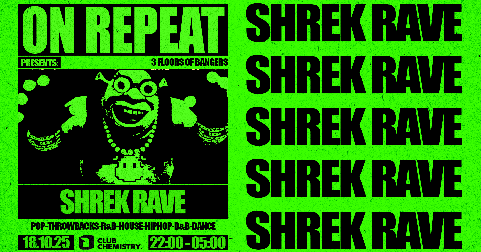 ON REPEAT ∙ SHREK RAVE *LAST 50 ONLINE TICKETS*
