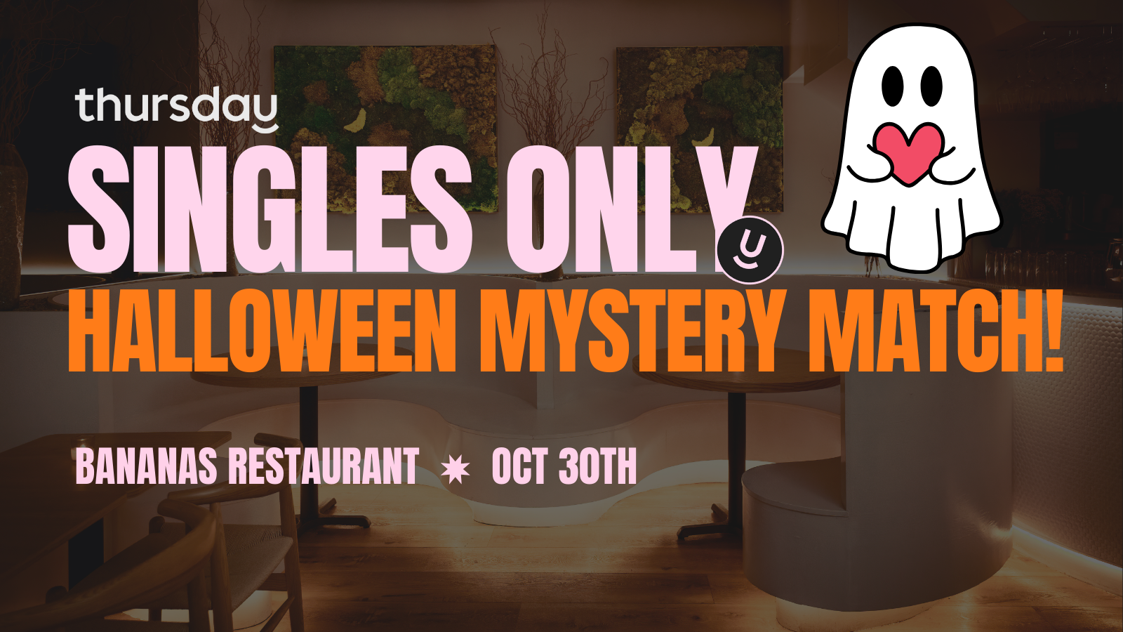 Thursday | Bananas Restaurant (Halloween Mystery Match) 25-35 + Halloween After Party at Sour Mouse! | NYC