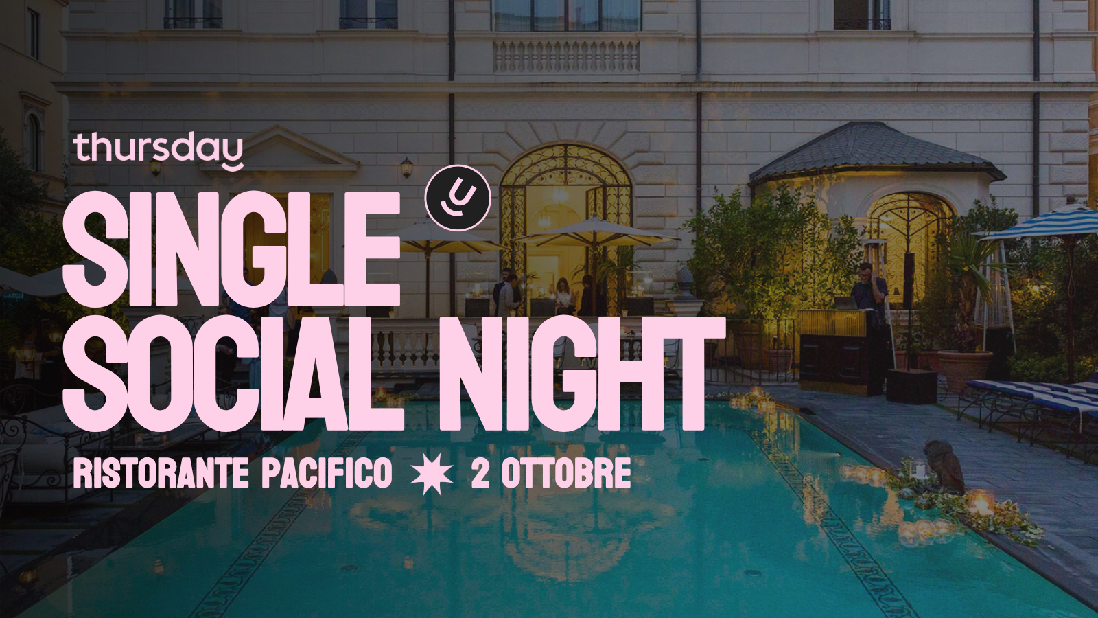 Thursday | 25+ Single Social Night @ Pacifico | Rome