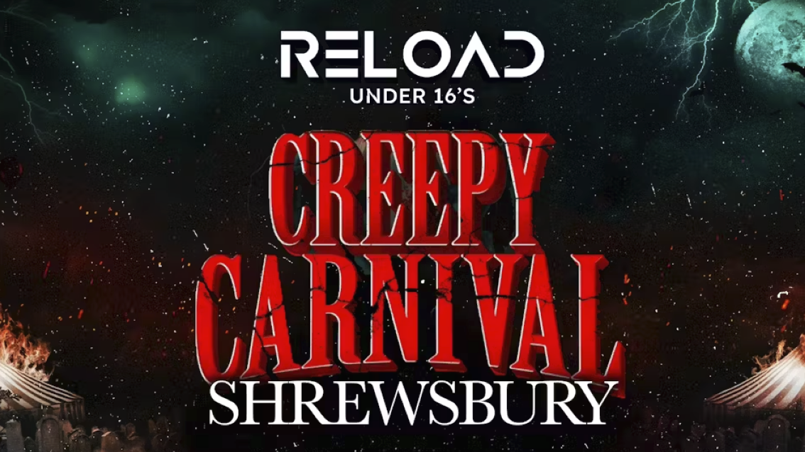 Reload Under 16s – Creepy Carnival
