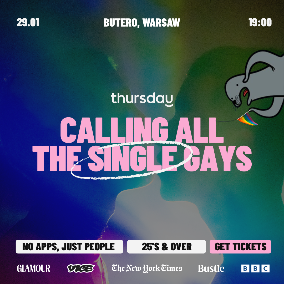 Thursday | 🌈 ALL THE SINGLE GAAAAYS [VOL 2] @ butero | Warsaw [SOLD OUT]