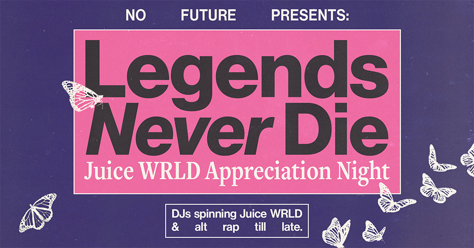Legends Never Die: Juice WRLD Appreciation Night