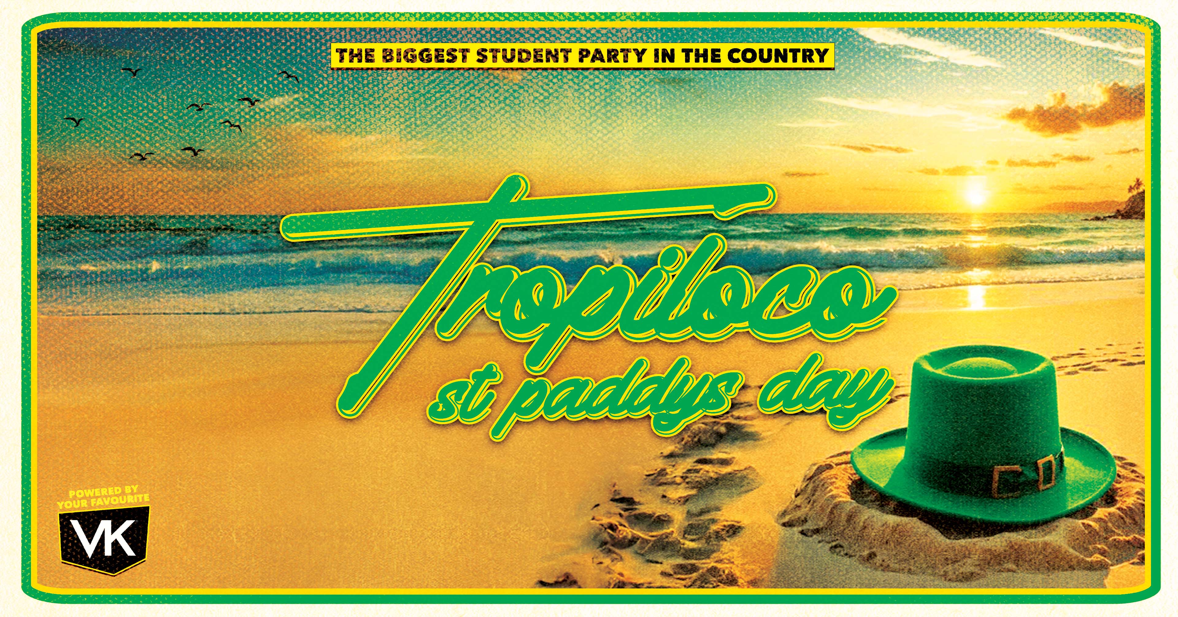 🪩☘️ TROPILOCO MANCHESTER PADDYS DAY SPECIAL – 3 FLOORS OPEN / FULL PADDYS DECOR TRANSFORMATION ☘️🪩 ST PADDYS SPECIAL 🇮🇪 // 17th MARCH @ FACTORY 🇮🇪