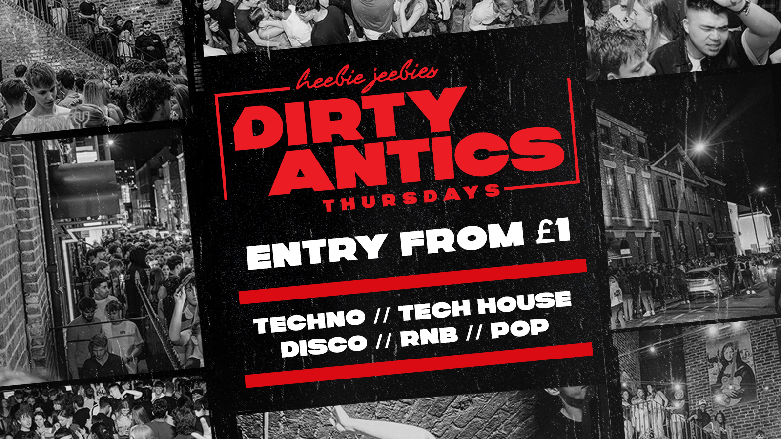 DIRTY ANTICS – The UK’s BIGGEST Thursday Night