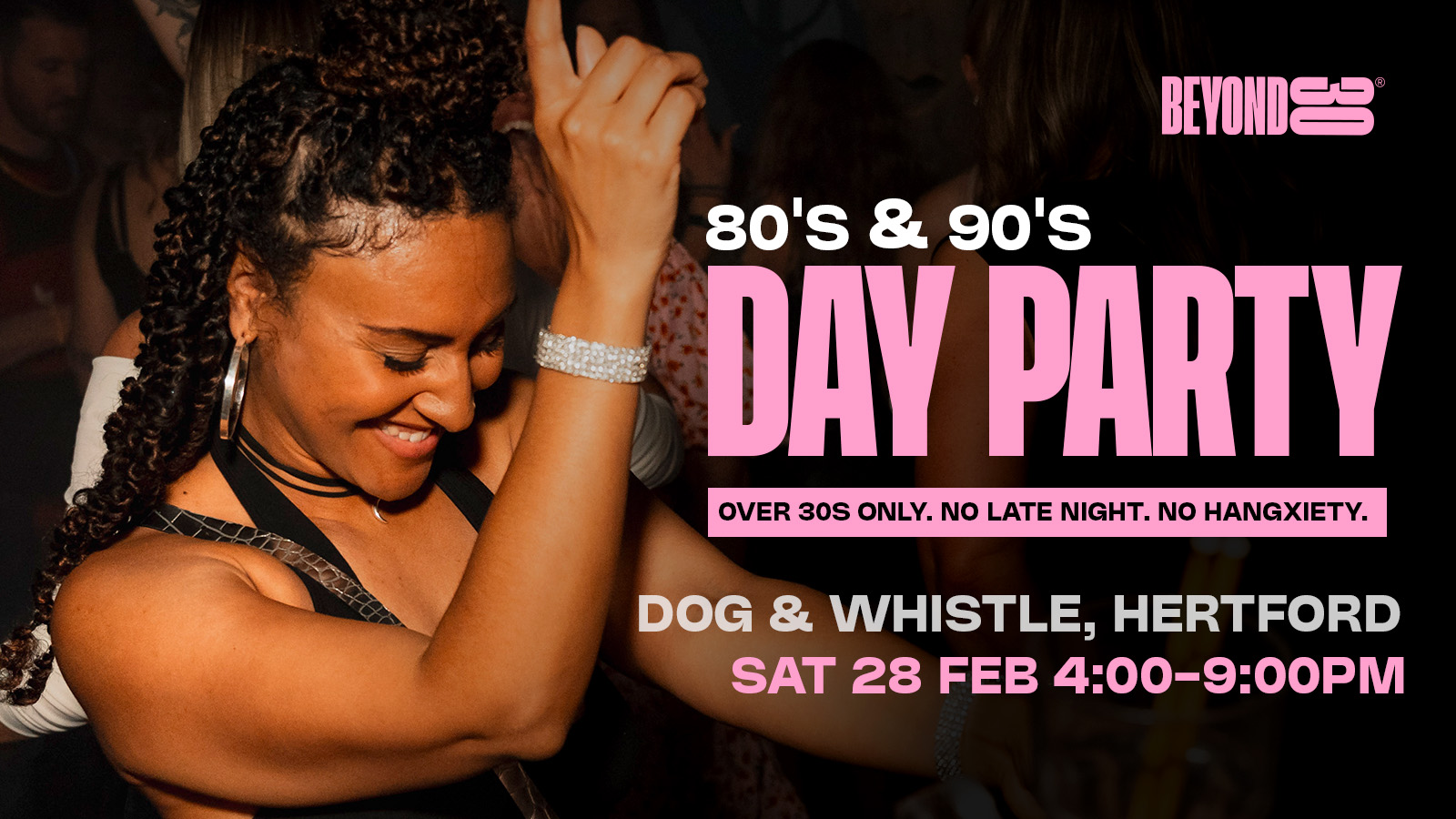 80s & 90s Over 30s Daytime Clubbing – HERTFORD🕺🏽