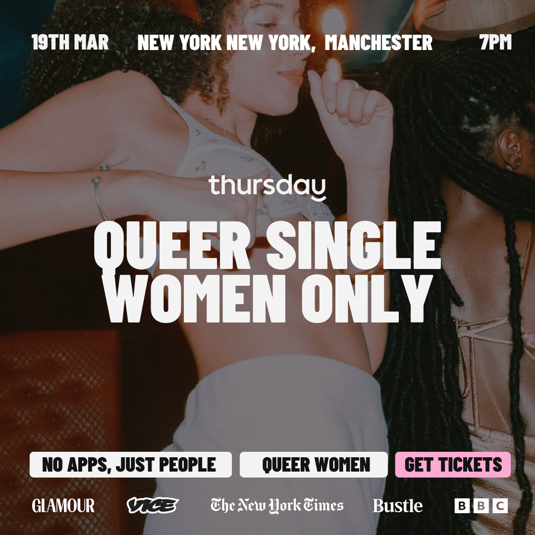 Thursday | Queer Women | Manchester