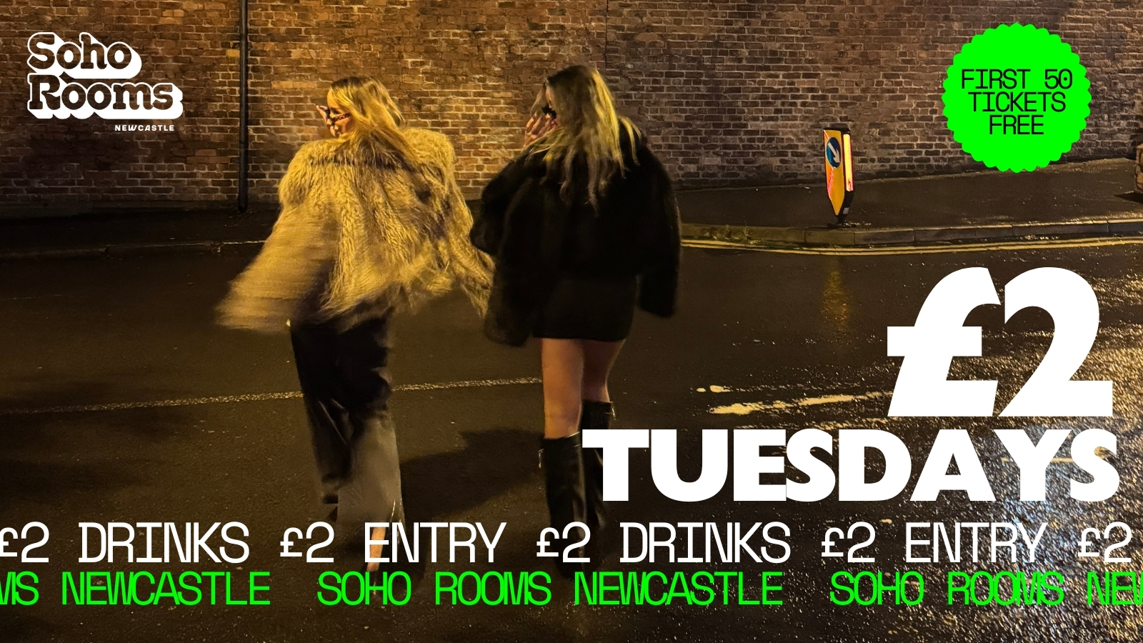 £2 Tuesday | £2 Entry £2 Drinks | Soho Rooms Newcastle