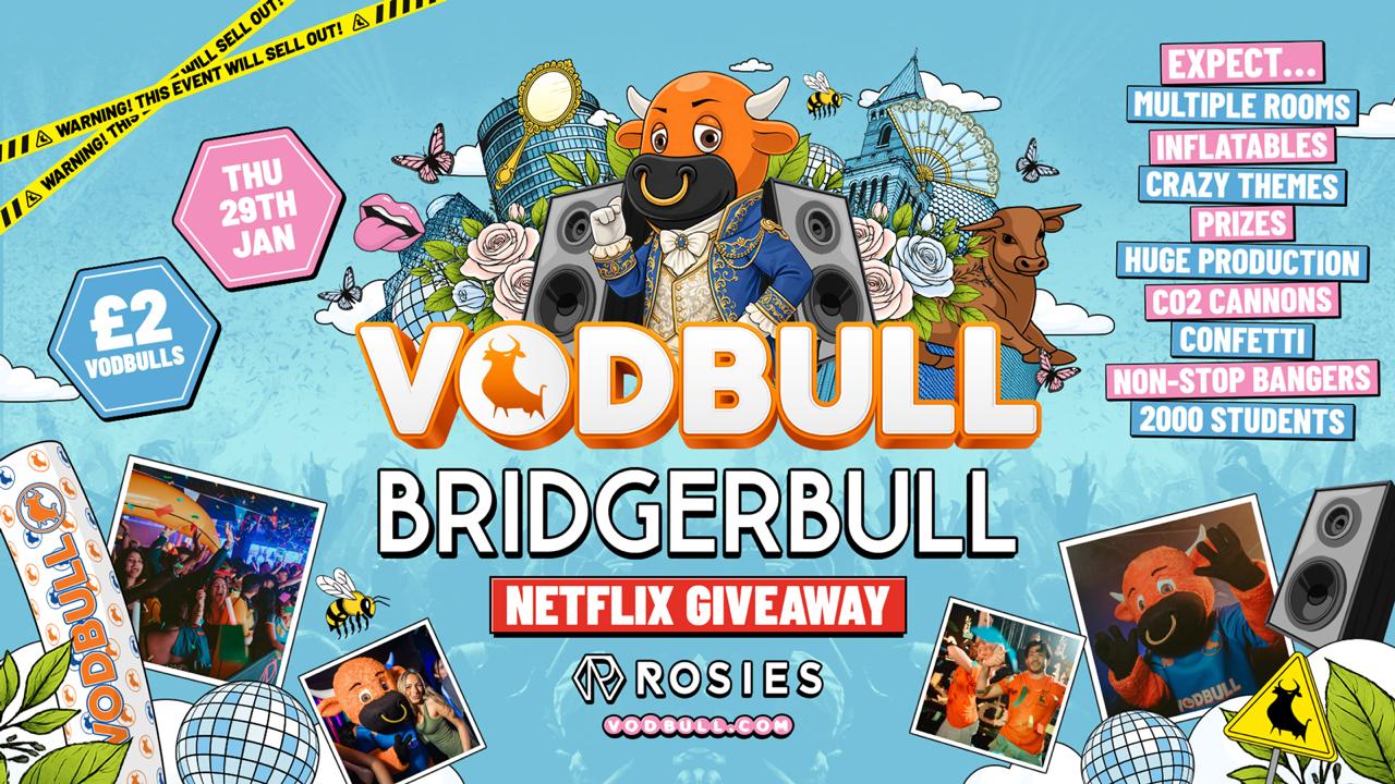🧡 VODBULL BRIDGERBULL NETFLIX GIVEAWAY ⚠️[FINAL TICKETS!]⚠️ at ROSIES!! 29/01/26