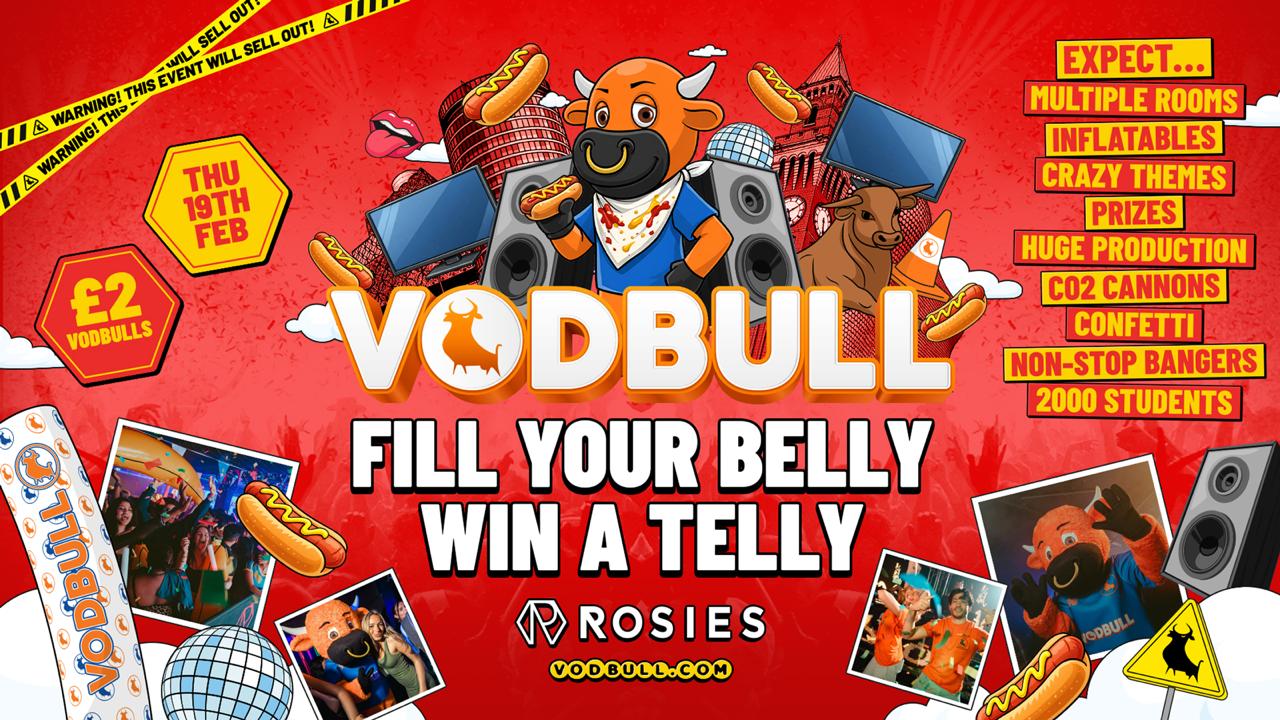 🧡 VODBULL FILL YOUR BELLY WIN A TELLY ⚠️ [FINAL TIX!!]⚠️ at ROSIES!! 19/02