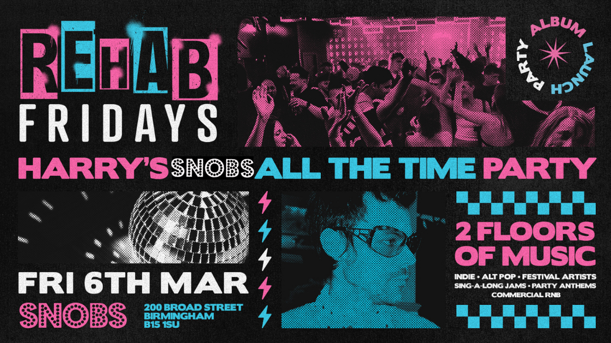 Rehab Friday [TONIGHT] HARRY’S SNOBS ALL THE TIME, STAY HOME OCCASIONALLY PARTY  @ Snobs 💥 6/03/26