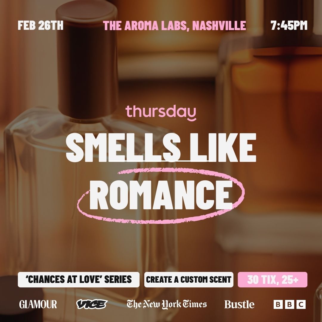 Thursday | Smells Like Romance | Nashville