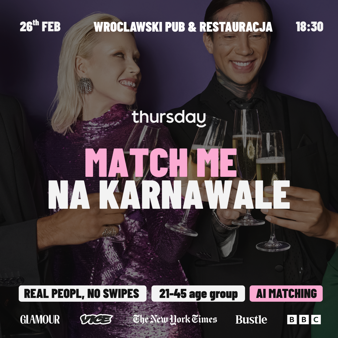 MATCH ME NA KARNAWALE | SINGLES ONLY | WROCLAW