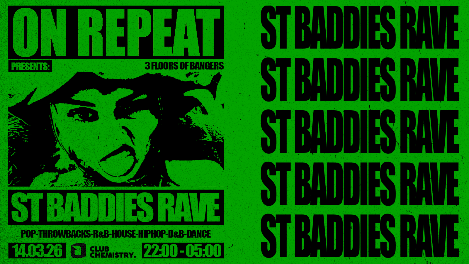 ON REPEAT ∙ ST BADDIE’S RAVE 🍀 (St Paddy’s Party ) *21 £7 TICKETS LEFT*