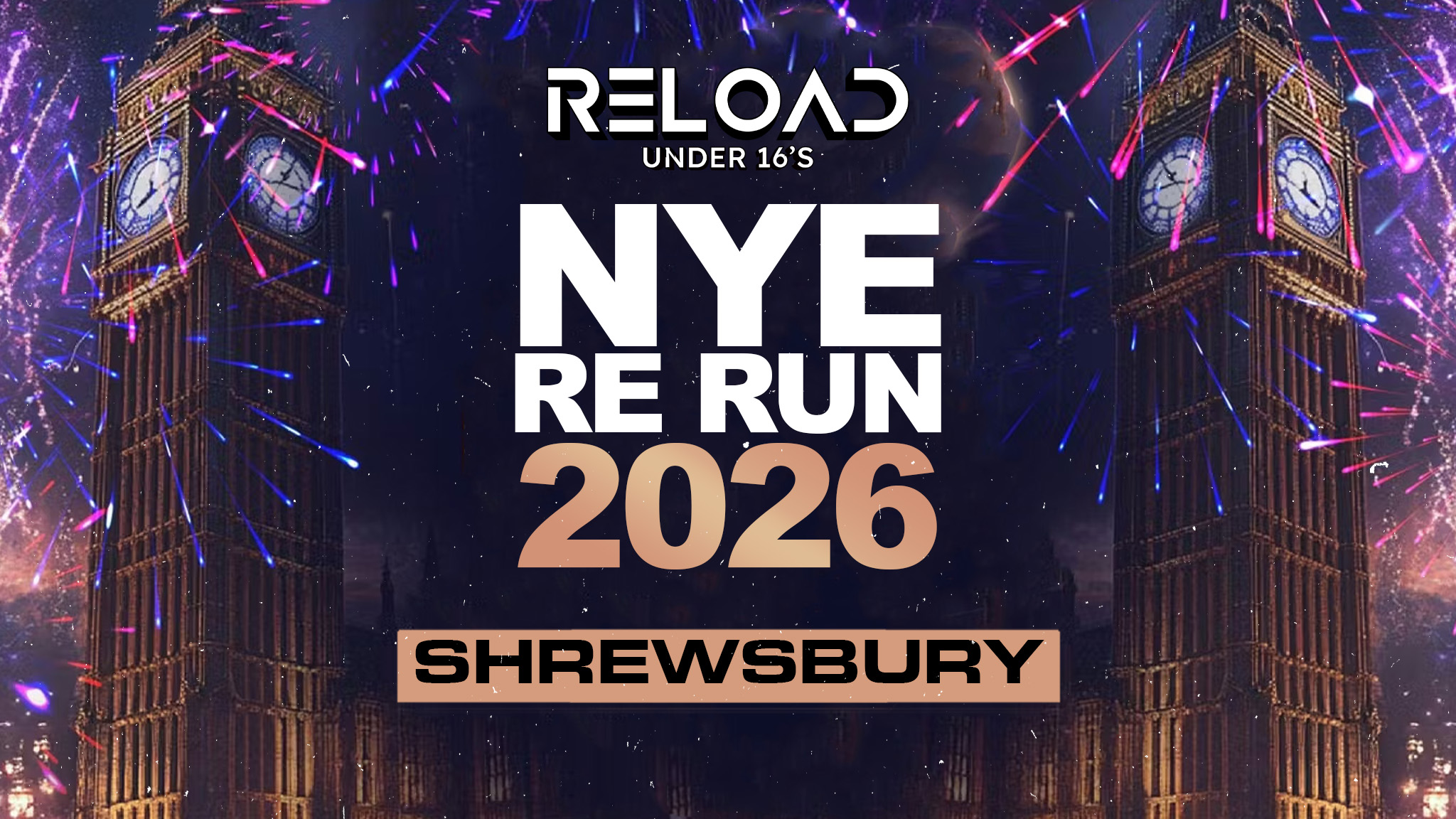 Reload February NYE RE RUN 2026 Tour – Shrewsbury