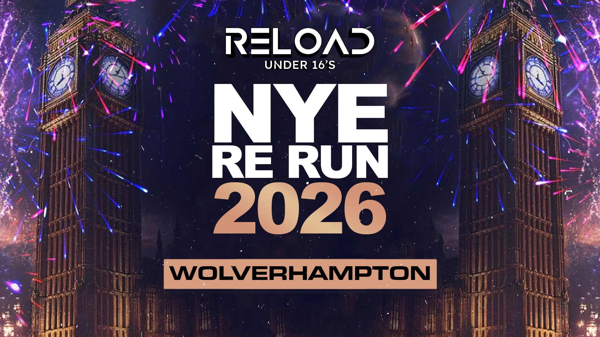 Reload February NYE RE RUN 2026 Tour – Wolverhampton