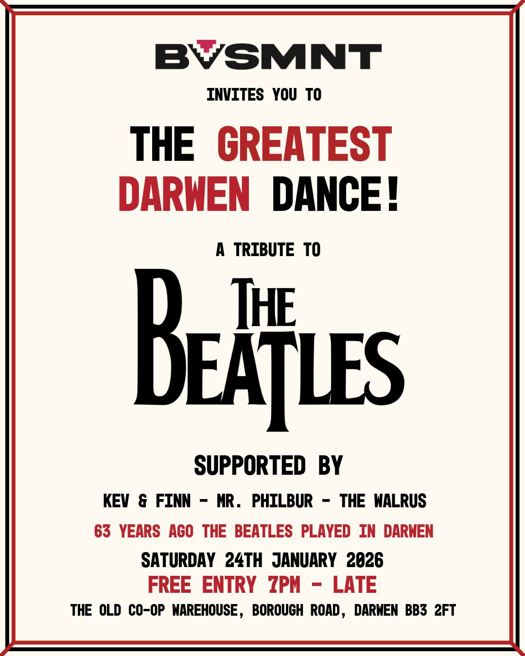 The Greatest Darwen Dance – A Tribute to THE BEATLES (FREE ENTRY)
