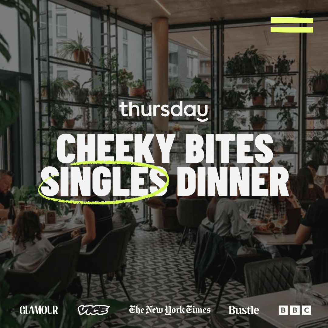 Wednesday | Cheeky Bites Singles Dinner (30-40) | Salford