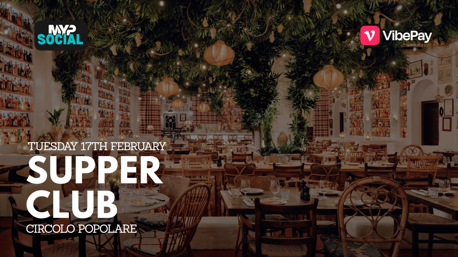 SOLD OUT: MYP Supper Club @ Circolo Popolare