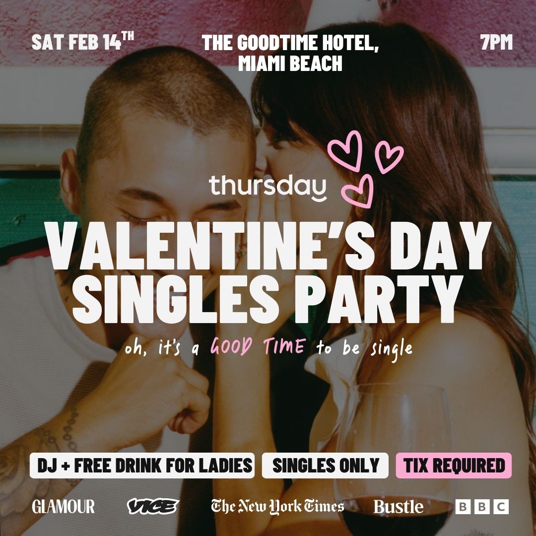 Saturday | Singles Only Valentine’s Day Party 💋 The Goodtime Hotel | Miami Beach