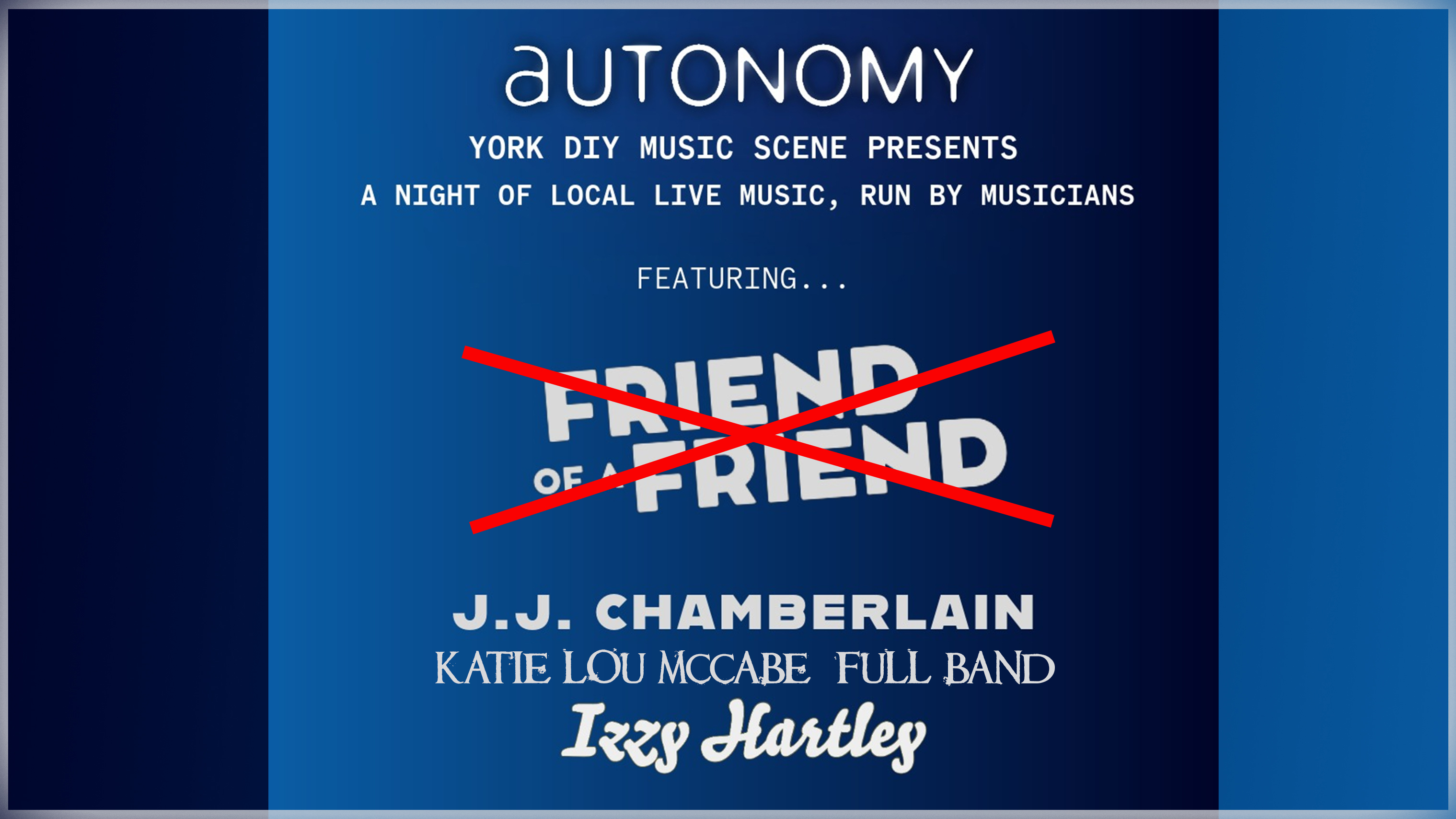 AUTONOMY 4: FEAT. J.J. CHAMBERLAIN AND THE LUNCHTIME HAIRCUT | KATIE LOU MCCABE (FULL BAND) | IZZY HARTLEY