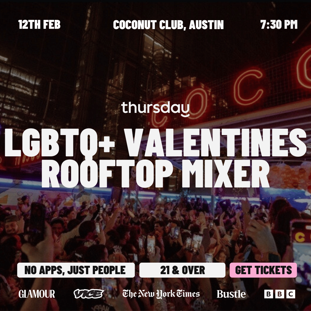 Thursday Austin | 🏳️‍🌈 LGBTQ+ Rooftop Mixer