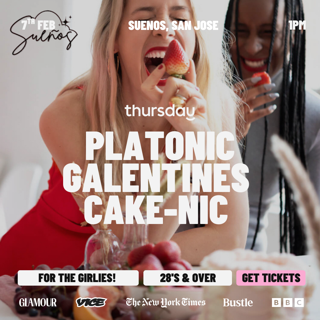 Saturday | Galentine’s (28+) | San Jose