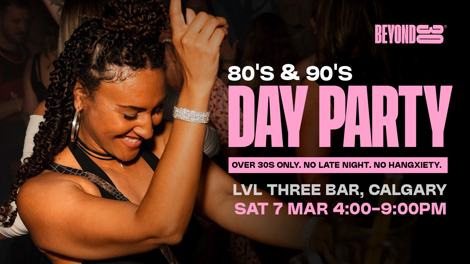 80s & 90s Over 30s Daytime Clubbing – CALGARY🕺🏽