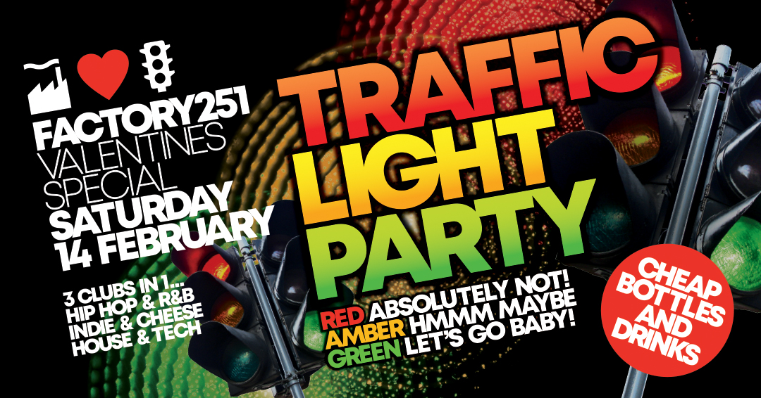 VALENTINE’S DAY AT FACTORY 💋 TRAFFIC LIGHT PARTY🚦