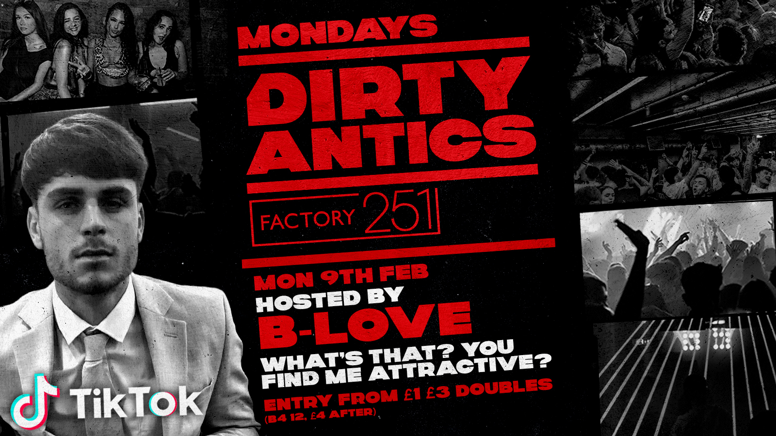 🔺 DIRTY ANTICS : HOSTED BY B – LOVE ❤️ 🔺 MANCHESTER’S BIGGEST MONDAY NIGHT – £1 ENTRY