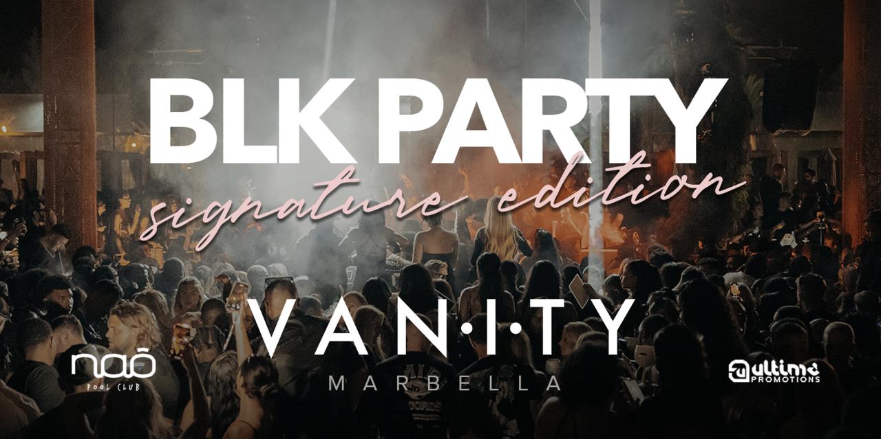 VANITY PRESENTS: SIGNATURE BLACK PARTY with NUAGE AND BLK EVENTS