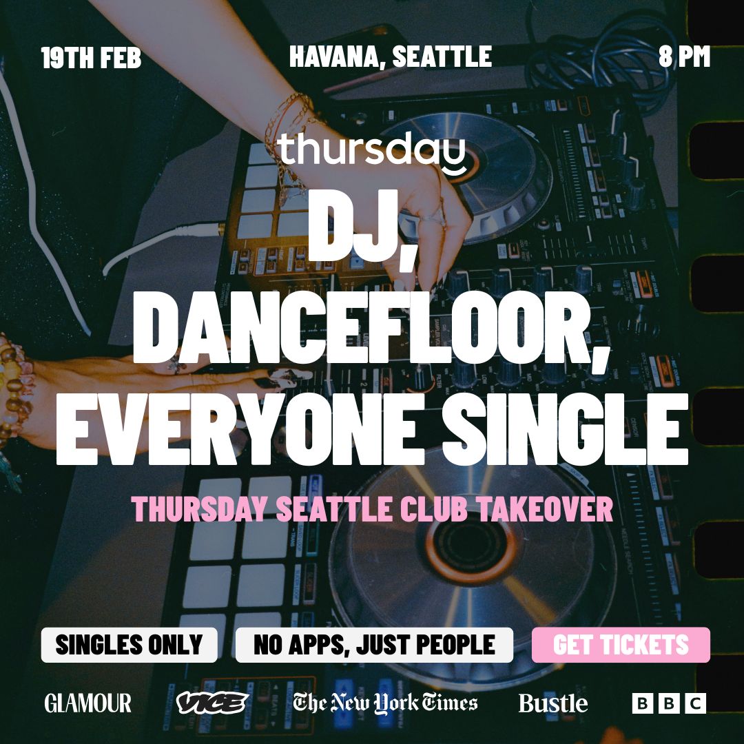 Thursday | Thursday Seattle Club Takeover | Capitol Hill