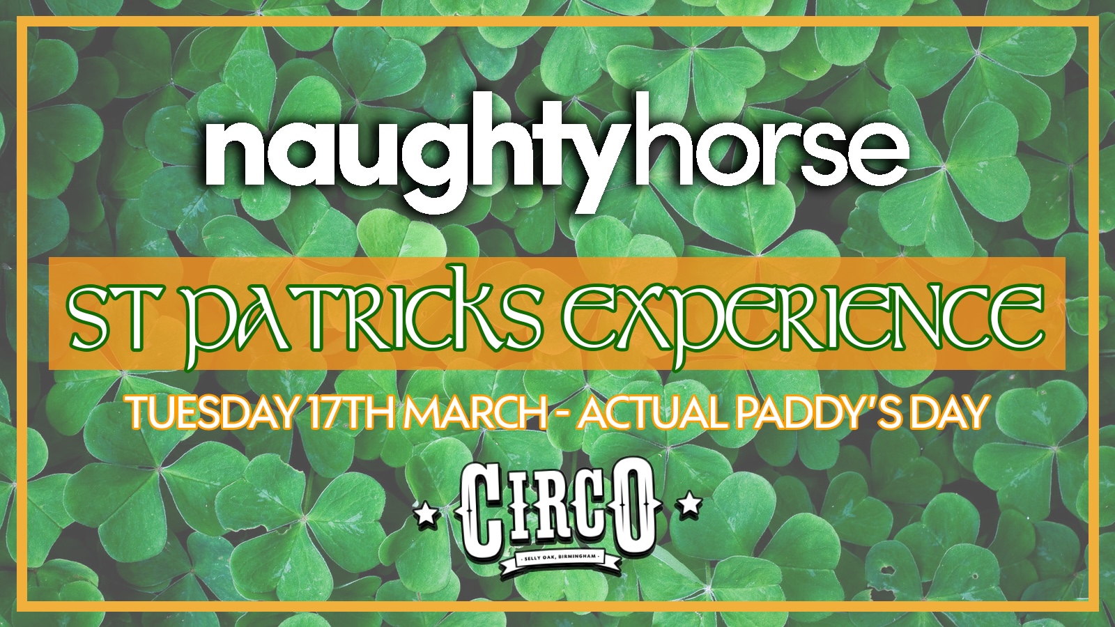 Naughty Horse St Patricks Day CIRCO – Last Entry 10.30pm! [SOLD OUT]