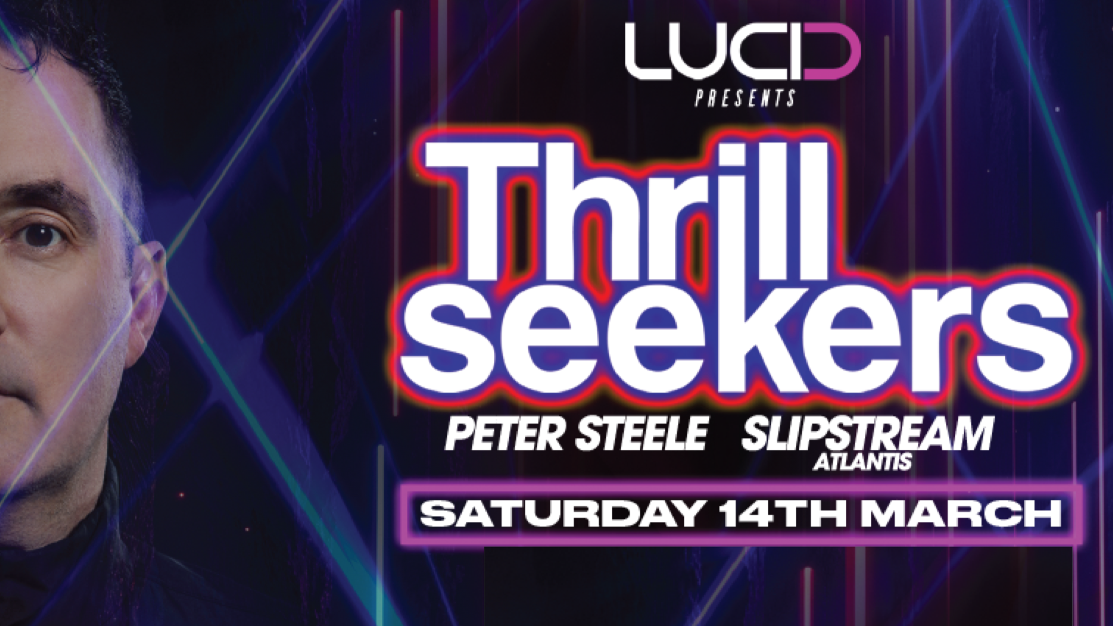 🚨 THIS SAT! 🔥 LUCID TRANCE NIGHT! 🔥 THE THRILLSEEKERS + Peter Steele + Slipstream