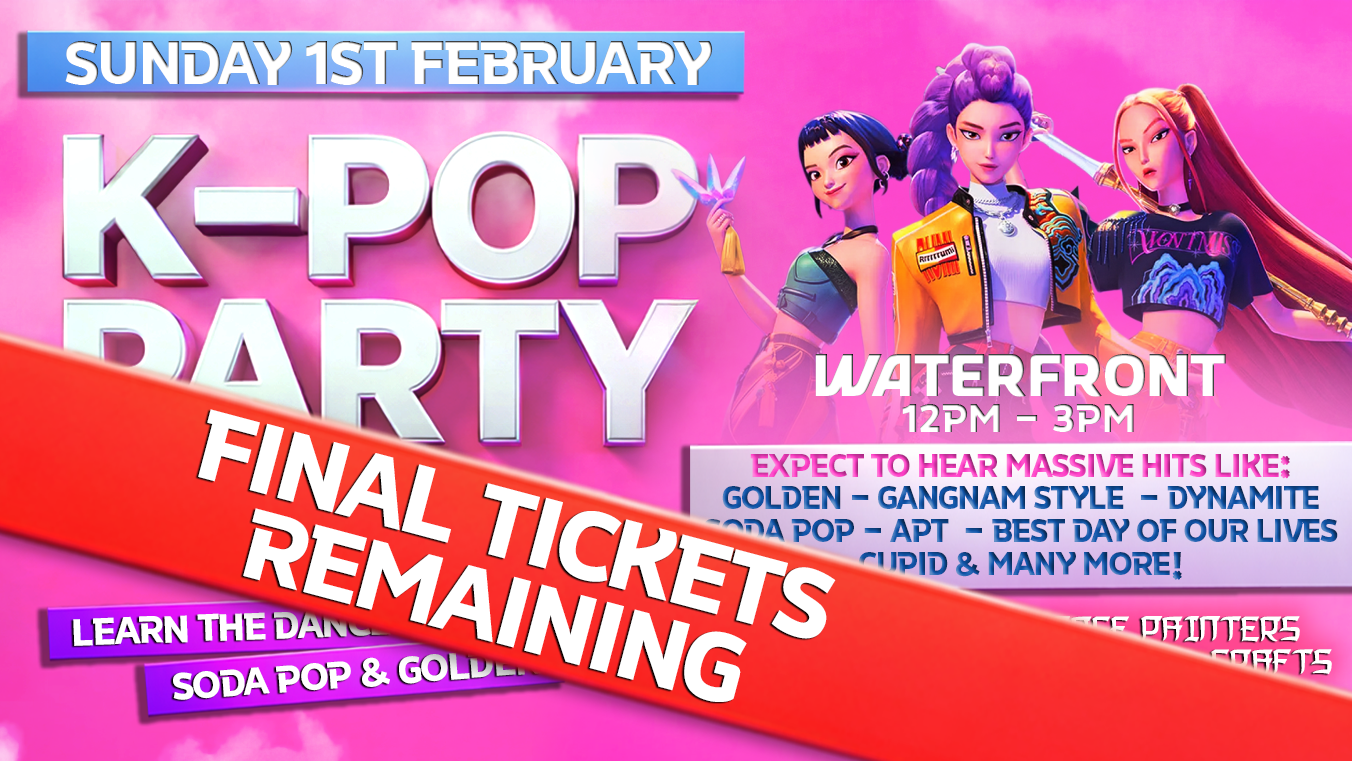 K-Pop Family Party Hull (LAST TICKETS REMAINING)