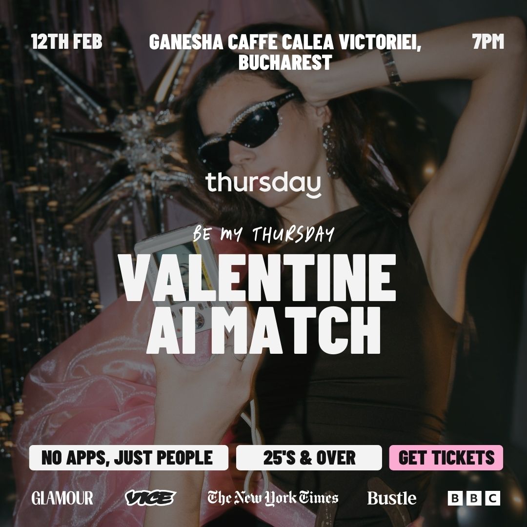 THURSDAY | VALENTINE AI MATCH |  BUCHAREST