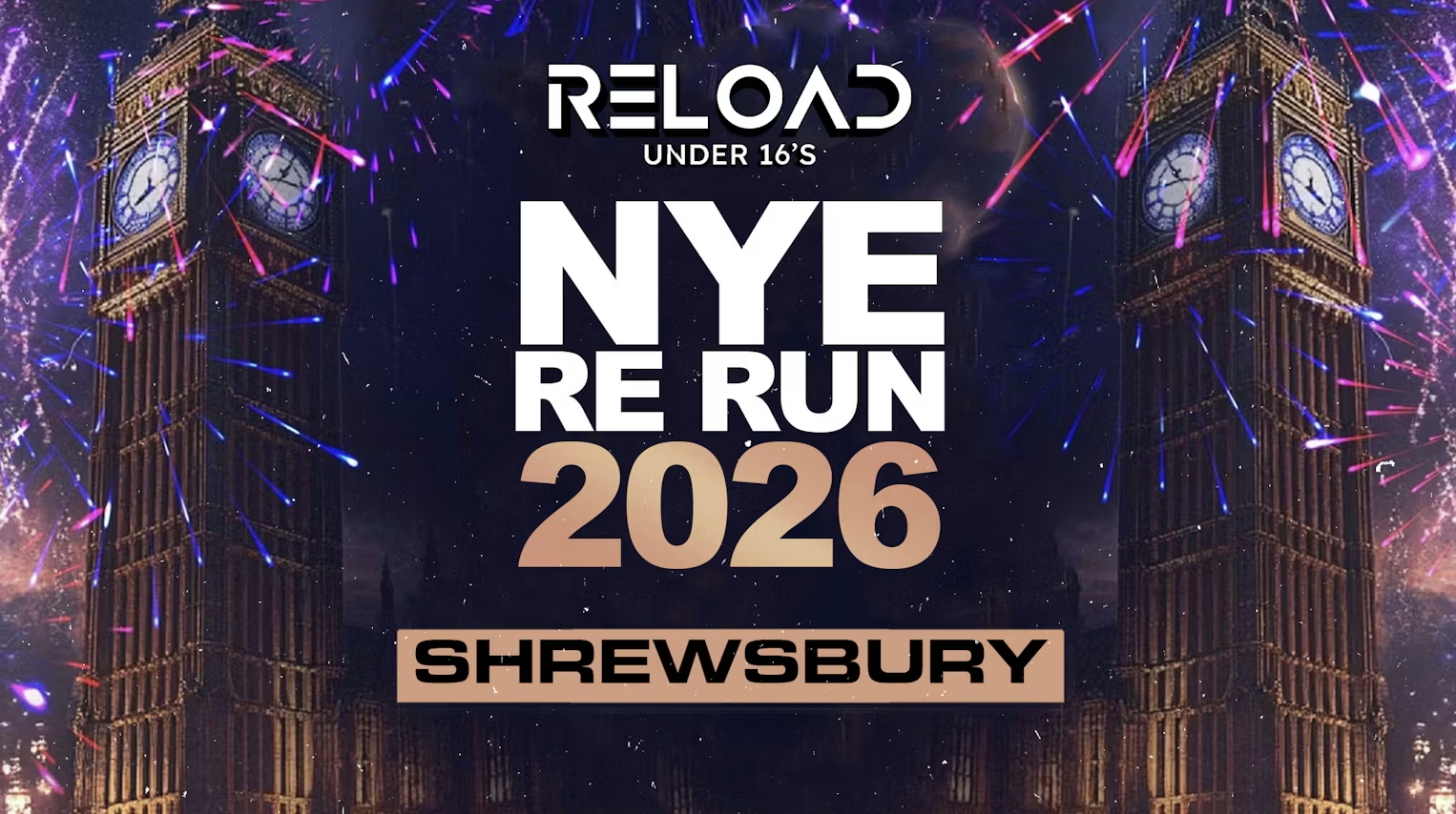 Reload Under 16s – NYE RE-RUN 2026 Tour