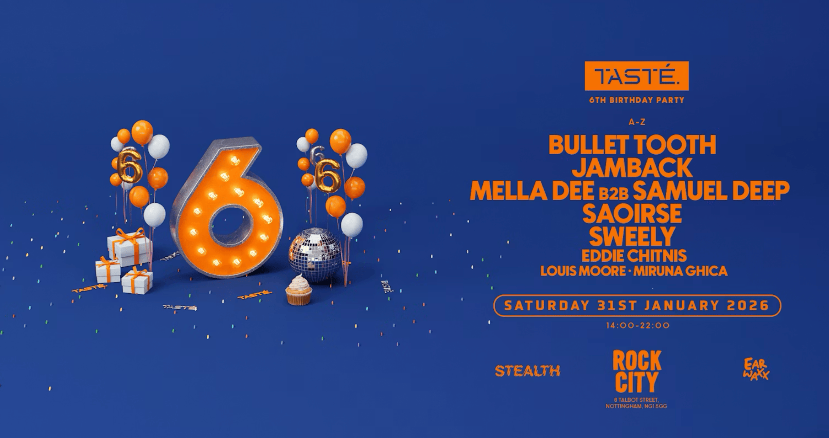 TASTÉ. 6TH BIRTHDAY W/ SWEELY, SAOIRSE, JAMBACK + MORE