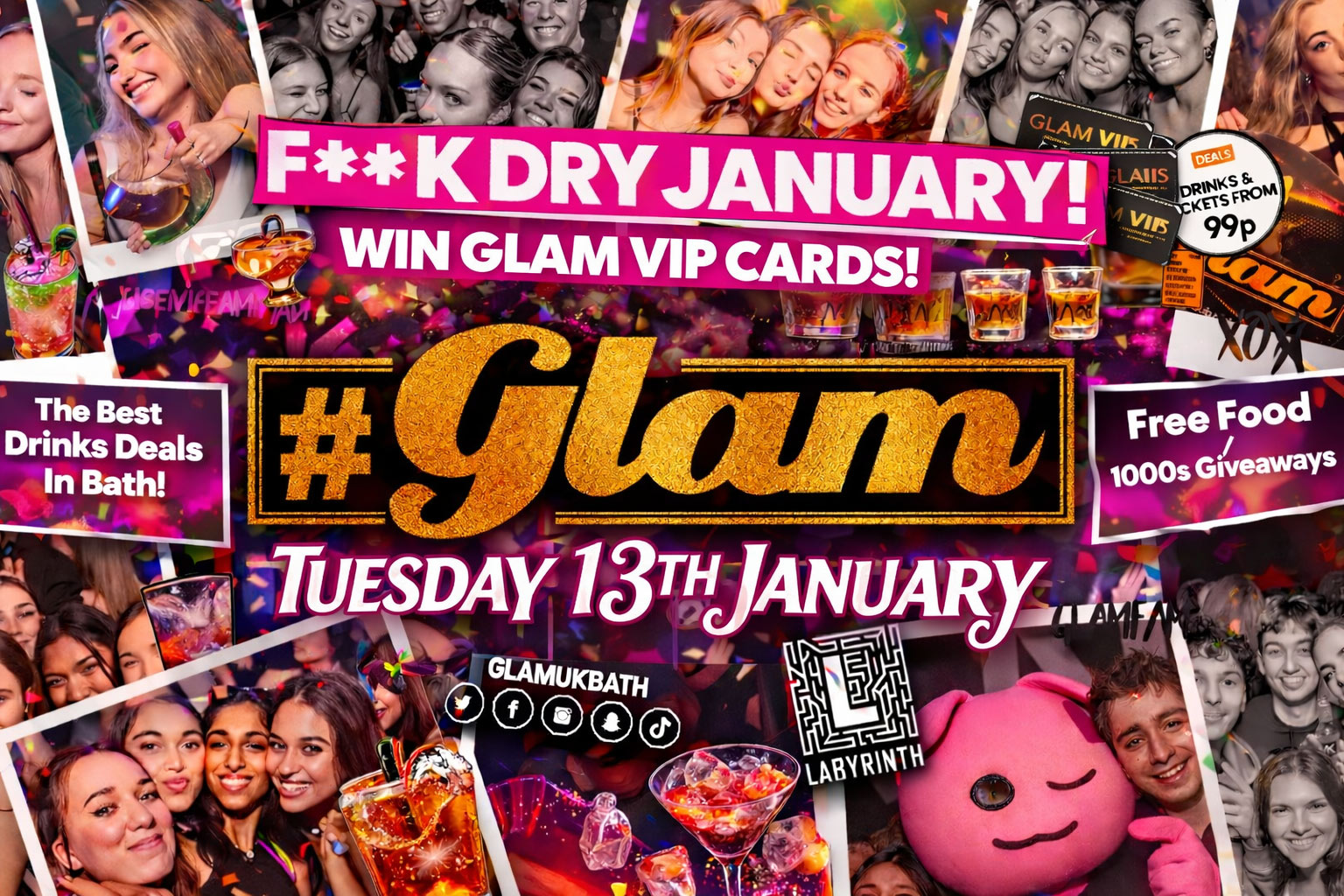 Glam – F*** Dry January! 🤌 JANUARY SALE 50% OFF TICKETS!! Bath’s Biggest Week Night | Every Tuesday at Labyrinth 😻
