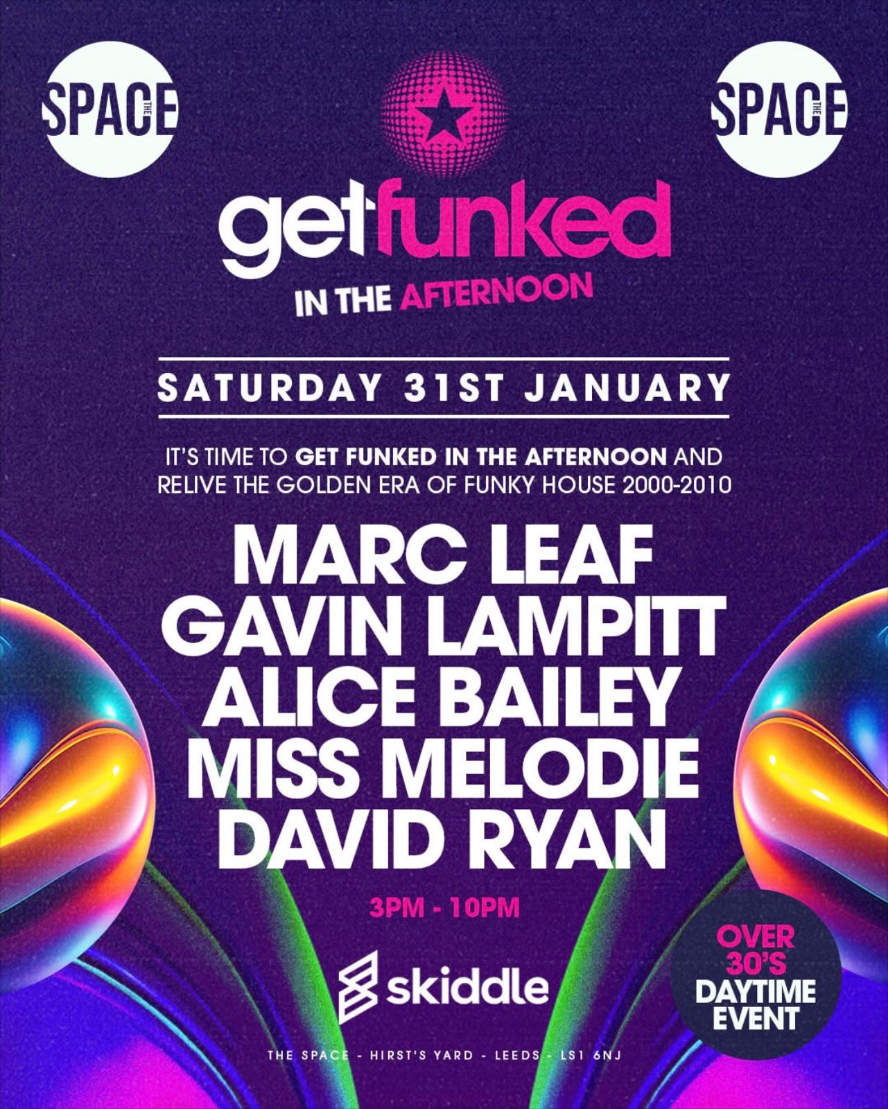 Get Funked In The Afternoon @ Space Leeds