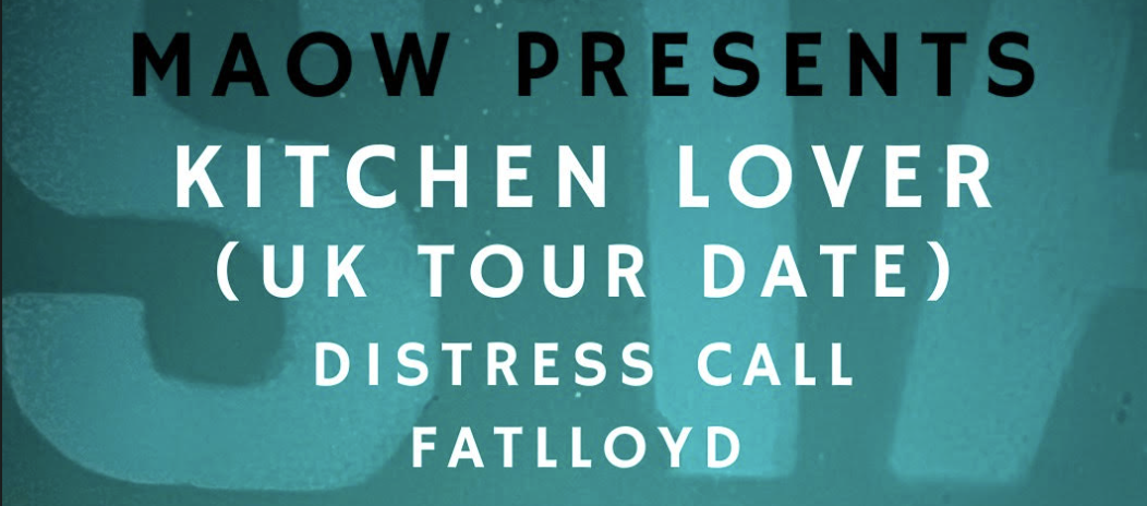 Kitchen Lover + Distress Call + Fat Lloyd
