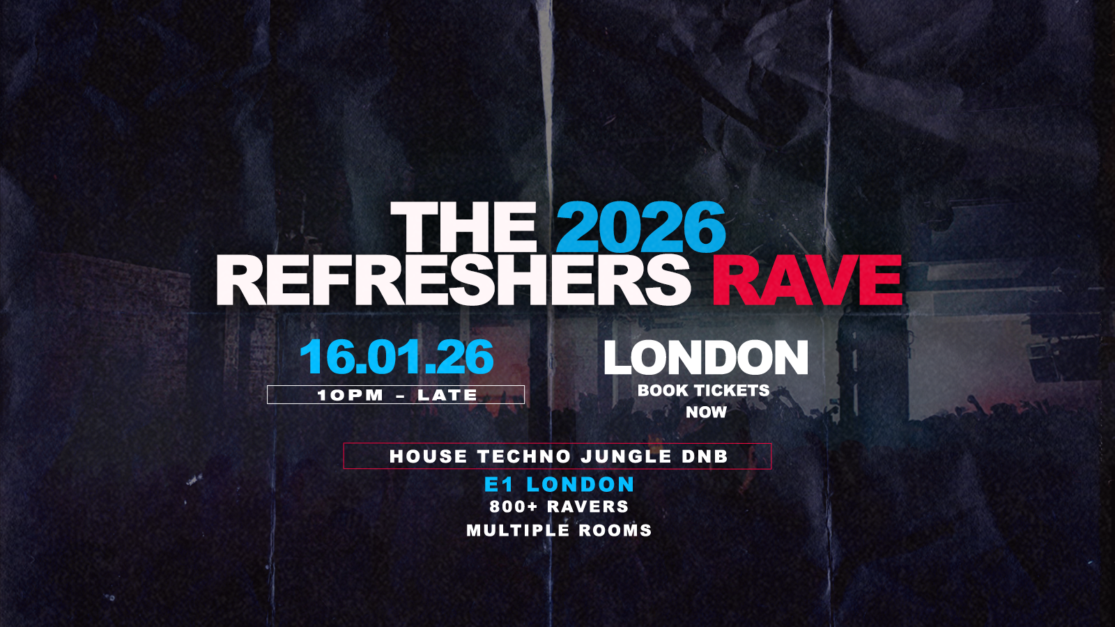 The Refreshers Rave at E1 LONDON
