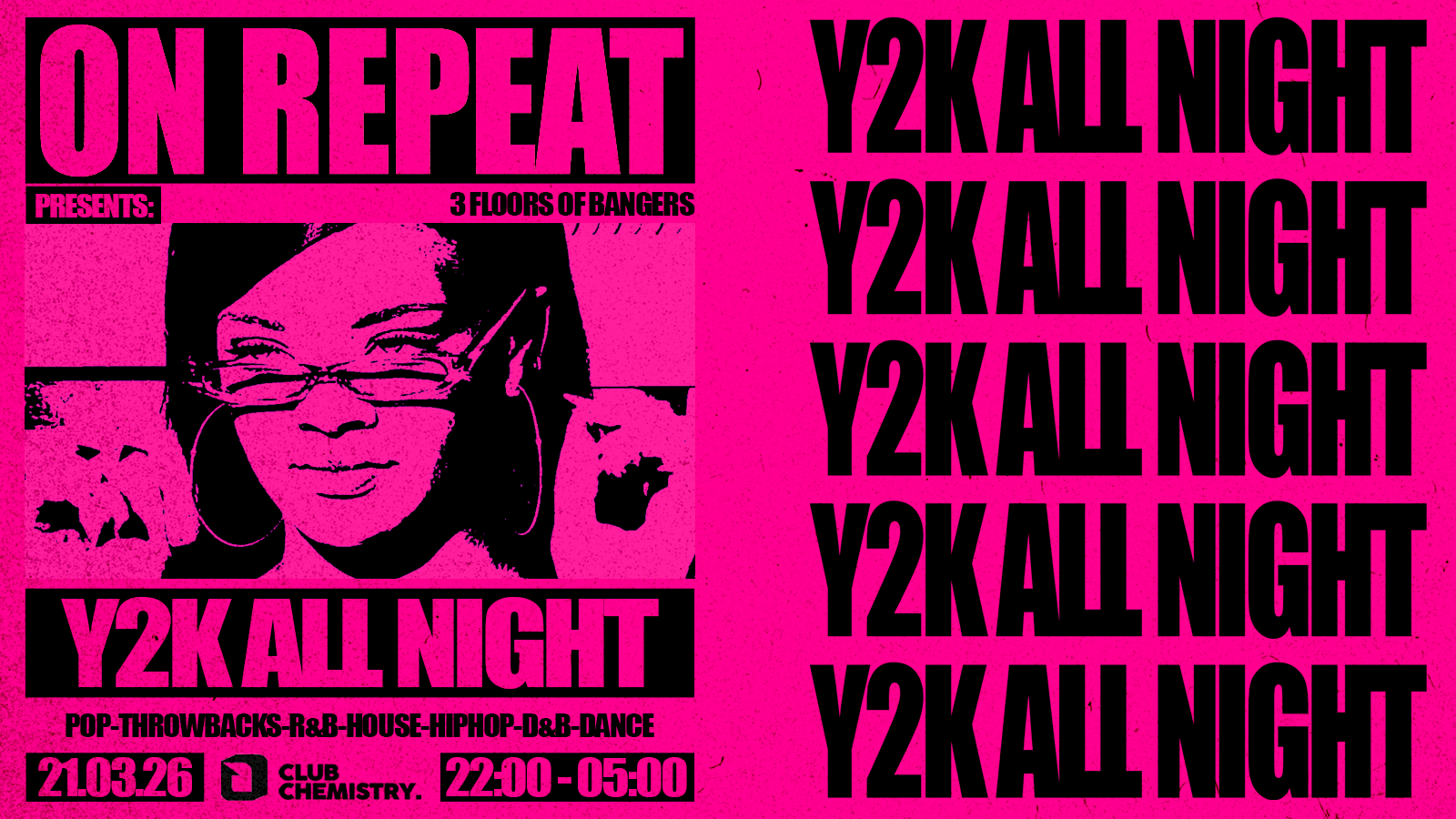 ON REPEAT ∙ Y2K BABY *4 £3 TICKETS LEFT*