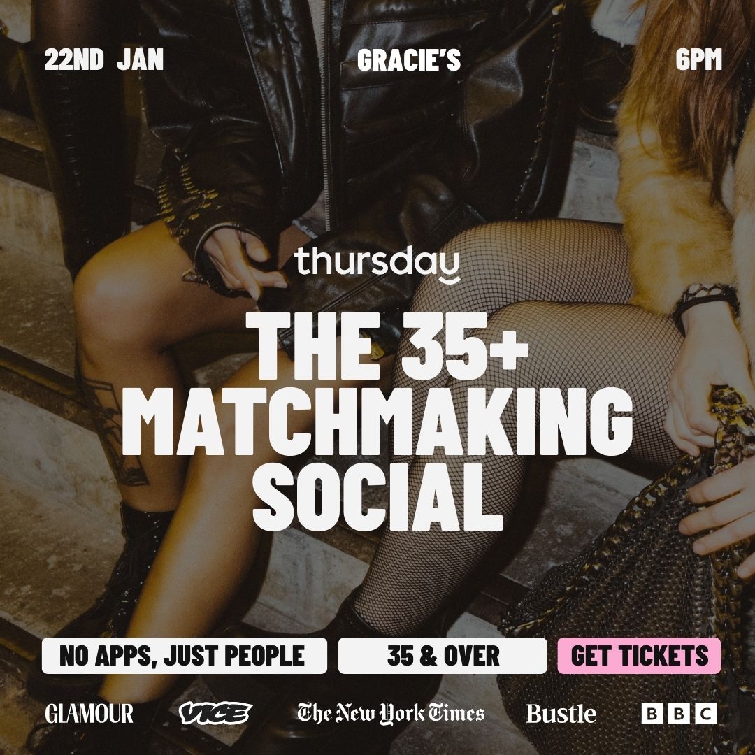 THURSDAY | THE 35+ MATCHMAKING SOCIAL | GRACIE’S