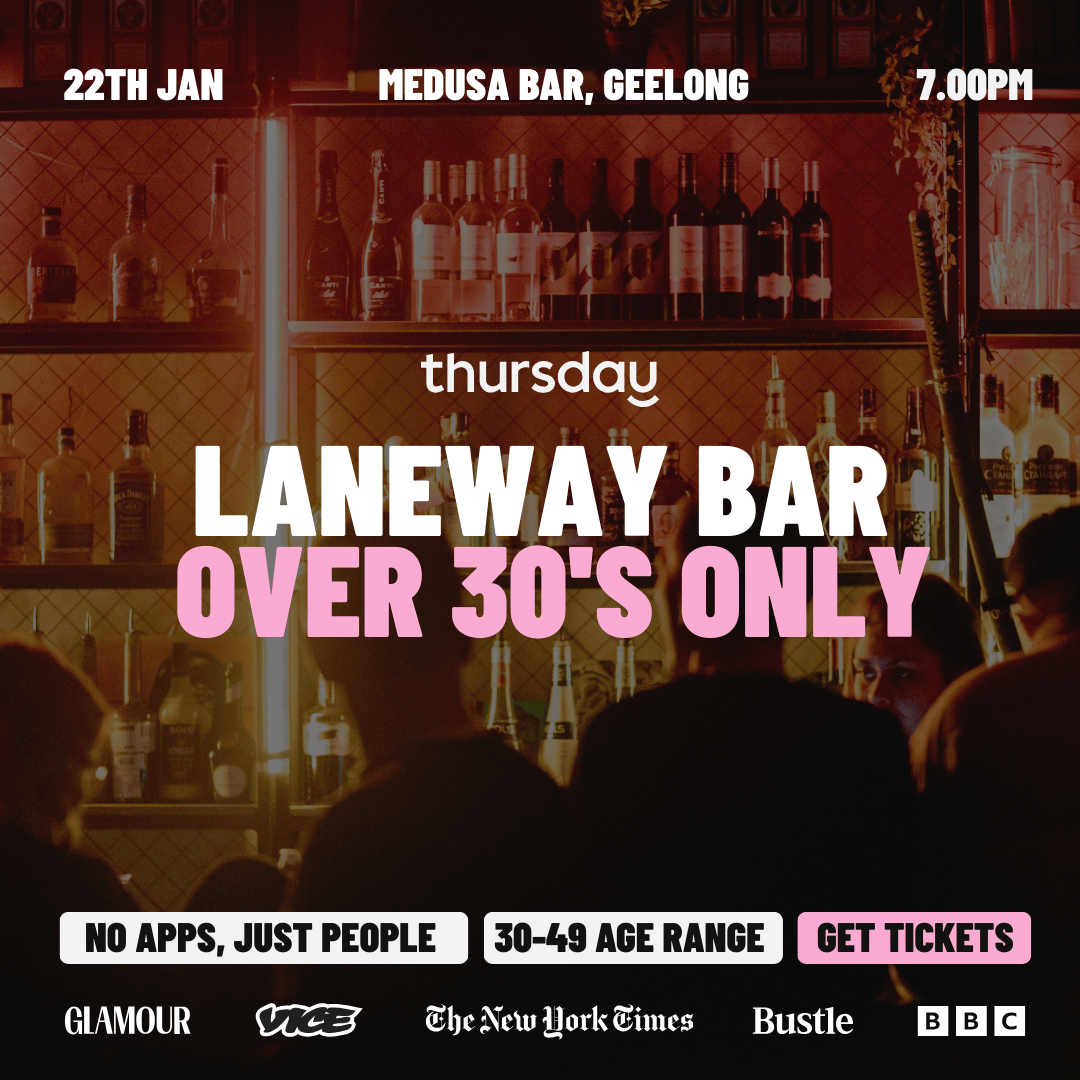 Thursday | Medusa Bar  | Geelong