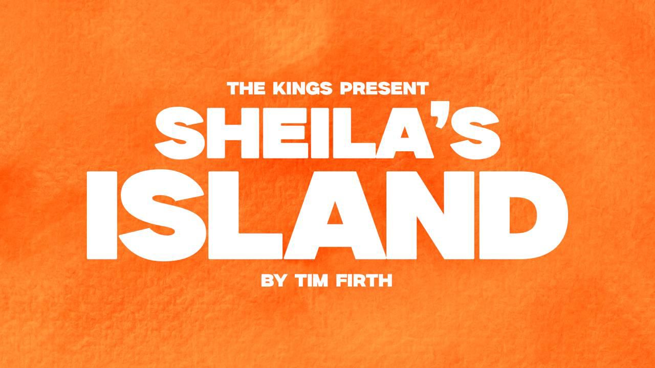 SOLD OUT Sheila’s Island By Tim Firth