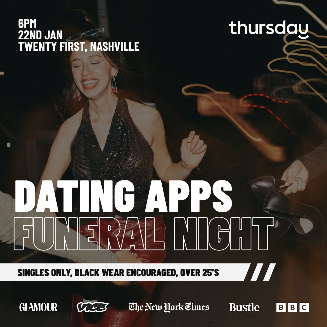 Thursday | Dating App Funeral | Nashville