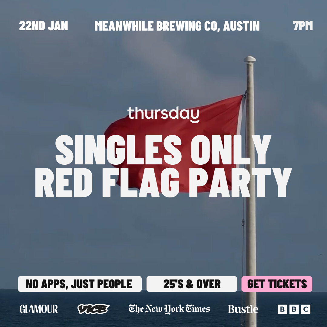 🚩 Singles Only Red Flag Party