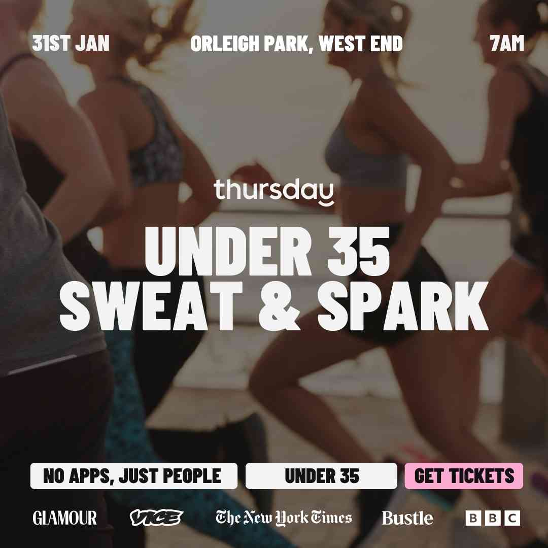 Saturday | Sweat & Spark @ Orleigh Park (U35) | West End