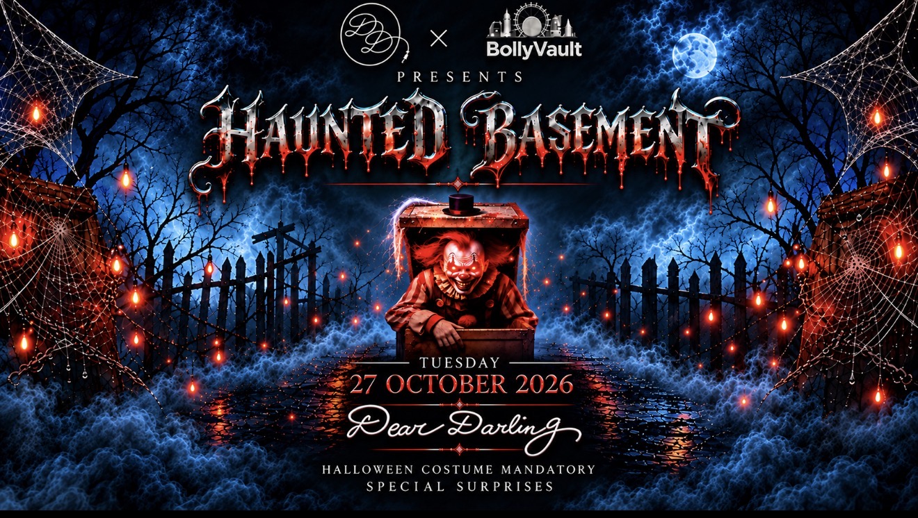 BollyVault Presents: Haunted Basement — Halloween at Dear Darling 27/10 TUESDAY