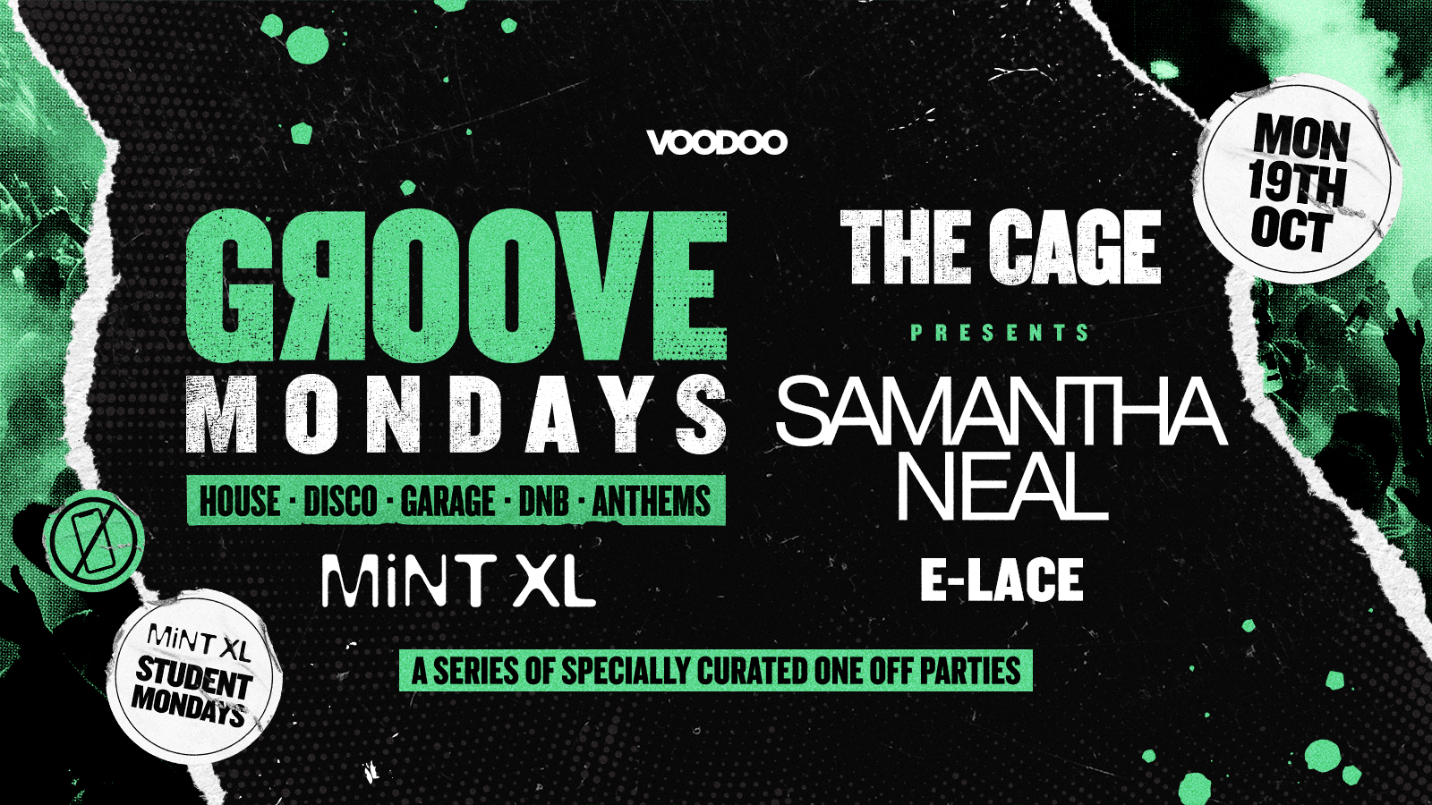 GROOVE MONDAYS – Monday 19th October – The Cage Feat Samantha Neal @ MiNT XL